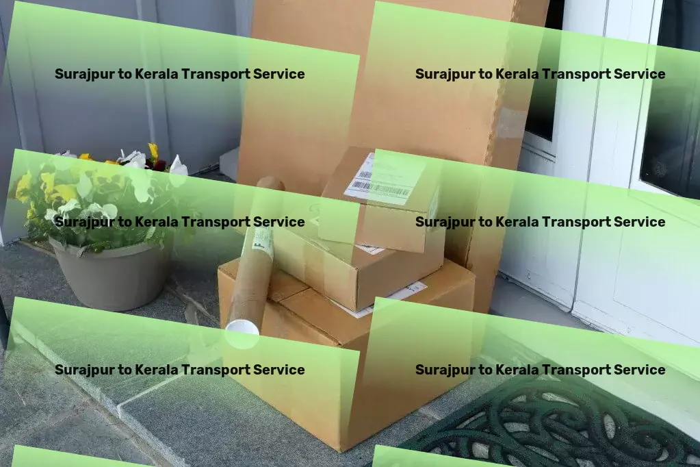 Surajpur to Kerala Cargo Crafting tailor-made transport solutions for diverse Indian needs! - National package forwarding